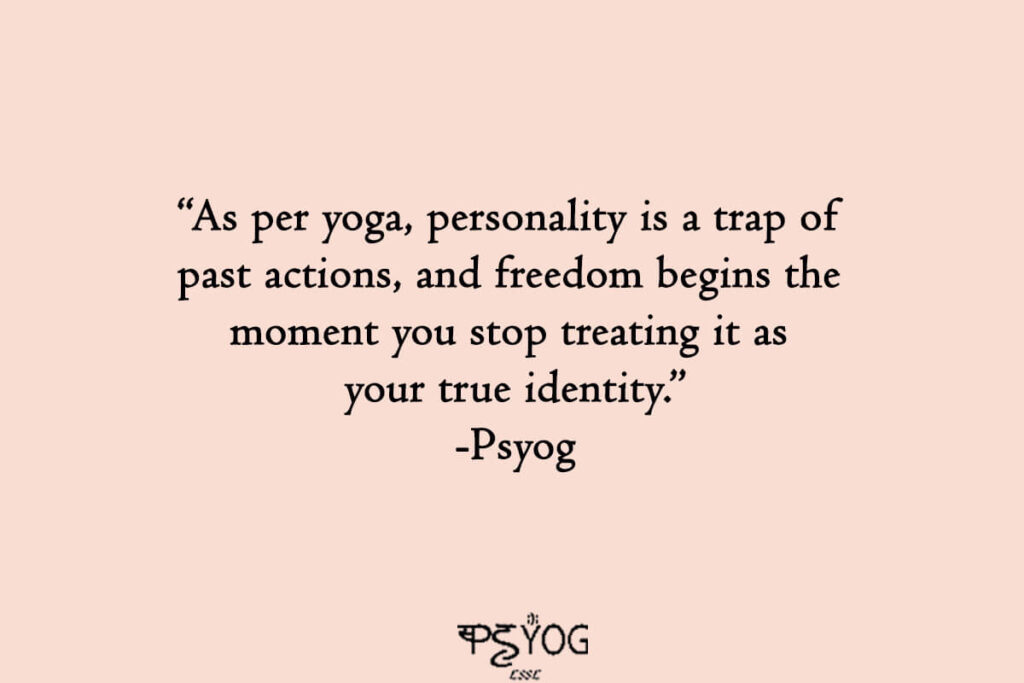 explanation of what is personality development as per yoga